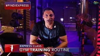 Shoaib Akhtar | Gym Training Routine | Express Class