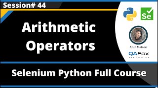 Arithmetic Operators in Python (Selenium Python - Session 44)