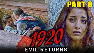 1920: Evil Returns (2012) - Part 8 | Hindi Horror Movie | Aftab Shivdasani, Sharad Kelkar, Tia