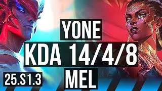 YONE vs MEL (MID) | 14/4/8 | EUW Master | 25.S1.3