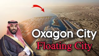 Neom | Oxagon Floating Ultramodern City by Saudia Arabia | Urdu / Hindin