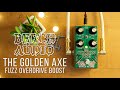 Berch Audio The Golden Axe Fuzz Overdrive Boost