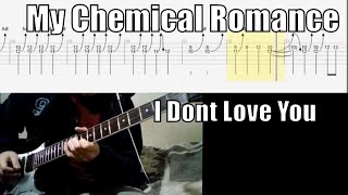 My Chemical Romance I Dont Love You Guitar Cover Tab