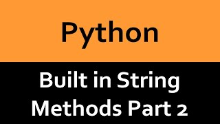 Built in String Methods in Python - Part 2