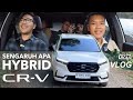 KOK BISA CR-V HYBRID JADI YANG TERLARIS? MARI KITA AJAK NANJAK & IRIT2AN MOBIL INI