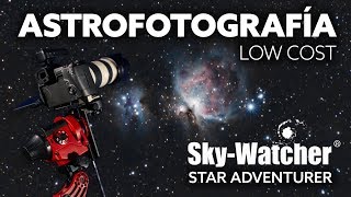 ASTROFOTOGRAFÍA al alcance de TU BOLSILLO - Sky-Watcher STAR ADVENTURER