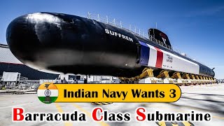 3 Barracuda class submarine for indian navy #indiannavy #submarine #barracuda