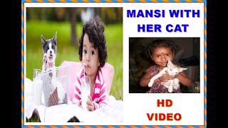 CAT Video of Mansi Singh- ପିଲାଙ୍କ ବିଲେଇ ସହିତ ମଜ଼ା