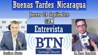 BTN Noticias: En vivo, con el periodista Santiago Aburto, desde Nicaragua 9/24/2020