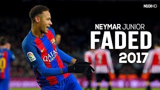 Neymar - Faded ● Dribbling Skills & Goals 2016-2017 HD