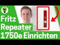 Fritz WLAN Repeater 1750e Einrichten ✅ ULTIMATIVE ANLEITUNG: Wie AVM Fritzbox Verstärker Verbinden?