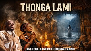 Kabza De Small & Dj Njebza - Thonga Lami (Official Audio) ft Zawadi Yamungu