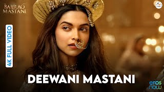 Deewani Mastani (4K Video) - Bajirao Mastani - Ranveer Singh, Deepika Padukone & Priyanka Chopra
