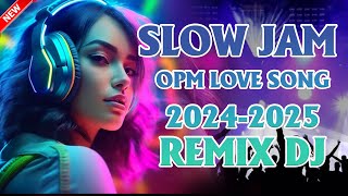 🇵🇭 [Music Disco] NONSTOP SLOW JAM REMIX TAGALOG LOVE SONG ✨ SLOW JAM LOVE SONG 2024