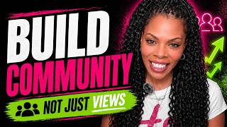 Stop Chasing Views: Build a YouTube Community Instead