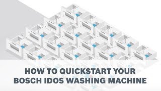 How to quickstart your Bosch iDOS Washing Machine