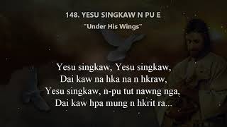 Kachin Hymns No.148  Yesu singkaw n pu e