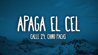 Chino Pacas & Calle 24 - Apaga El Cel (Letra/Lyrics)