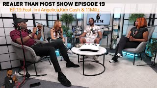 RTM🚿 “I CAN’T BELIEVE IMI & KIM GOT 11MILLZ OUT OF THERE😳… OR DID THEY⁉️🤔👀#RealerThanMost®️™️(Ep 19)