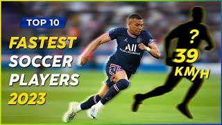 TOP 10 FASTEST FOOTBALL PLAYERS 2023