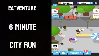 6 minute city run in Eatventure!