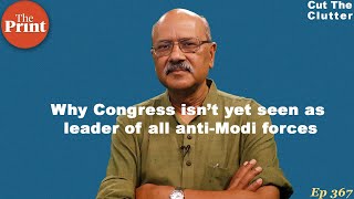 Why opposition parties \u0026 allies are shy of joining anti-Modi grouping under the Congress tent