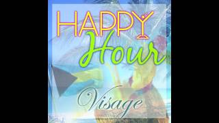 Visage - Happy Hour - Feat Wendi, Dyson Knight