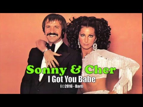 Sonny And Cher I Got You Babe