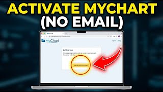 How to activate MyChart account without email - Step by Step