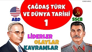 5 GÜNDE ÇAĞDAŞ TÜRK VE DÜNYA TARİHİ 1. GÜN (liderler - Olaylar - Kavramlar) #ayt #kpssönlisans