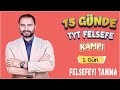 Felsefeyi Tanıma | 15 Günde TYT Felsefe Kampı 1.Gün | TYT 2025 |