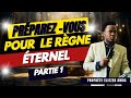 LA PRÉPARATION POUR LE RÈGNE ÉTERNEL AVEC FILS DE DIEU ELIEZER AMOS