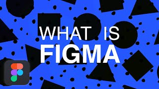 What is Figma?