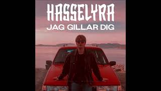 Hasselyra - Jag Gillar Dig