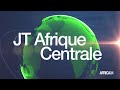 Le journal de l’Afrique Centrale du jeudi 14 avril 2022