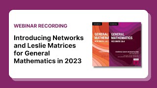 Introducing Networks and Leslie Matrices for General Mathematics in 2023