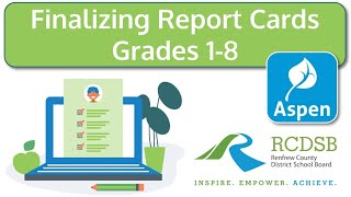 Aspen Report Card Finalizing Report Cards—Grades 1-8