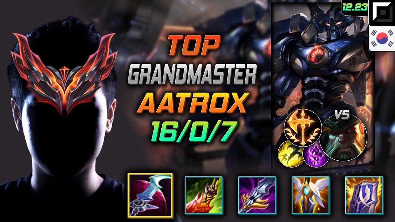 천상계 탑 아트록스 템트리 룬 월식 정복자 - GrandMaster Aatrox Top Vs Gangplank - 롤 KR 12 ...