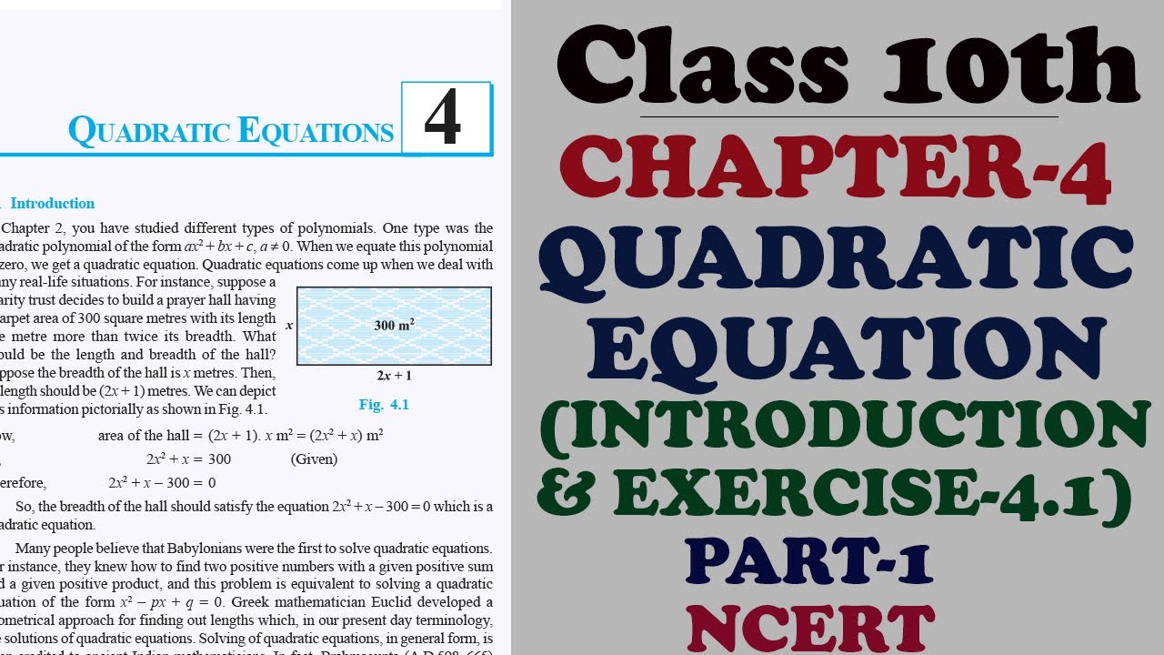 CHAPTER-4 QUADRATIC EQUATIONS | PART-1 | INTRODUCTION & EXERCISE-4.1 ...