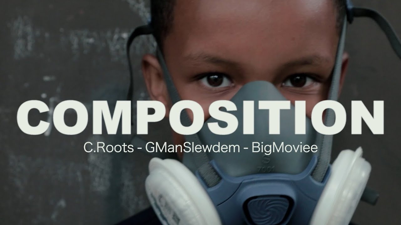 Composition C Roots X Gmanslewdem X Bigmoviee Official Music Video