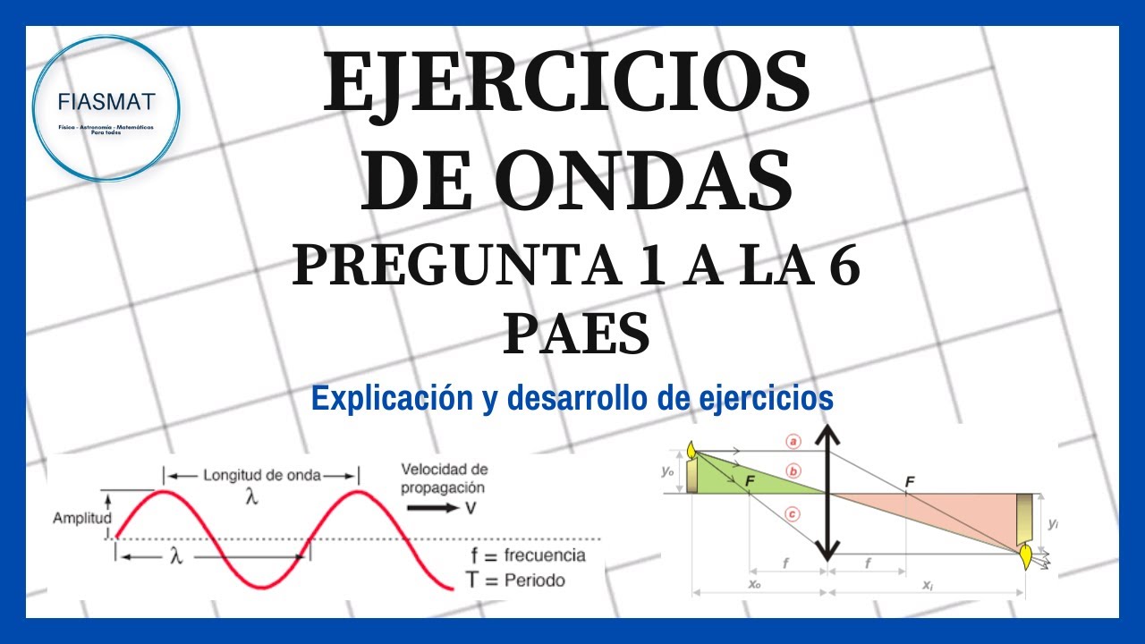 Desarrollo De Ejercicios De Ondas - PAES Física Común - YouTube