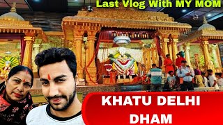 Khatushyam Delhi Dham | Full Details Vlog ✨ #vlog #khatushyam