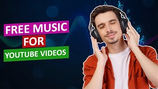 Best Copyright Free Music for YouTube Videos (2023) — Top 3 Methods
