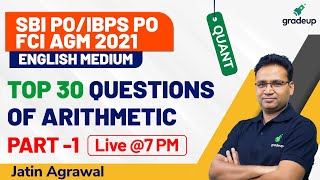 IBPS PO / SBI PO/FCI AGM 2021 | Arithmetic | Part-1 | Quant | Jatin Agrawal | Gradeup