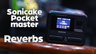 Sonicake Pocketmaster Reverbs