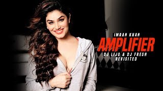 Amplifier (Imran Khan) | Revisited | DJ Lijo | DJ Fresh | Latest Remix Amplifier (Imran Khan) | Revisited | DJ Lijo | DJ Fresh | Latest Remix