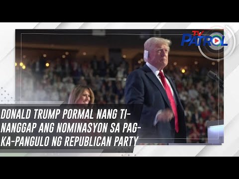 Donald Trump pormal nang tinanggap ang nominasyon sa pagka-Pangulo ng Republican Party TV Patrol