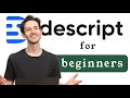 Video Editing for Beginners in Descript | Full Step-by-Step Tutorial