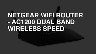 NETGEAR WiFi Router - AC1200 Dual Band Wireless Speed review - Overall Rating: 7.9 / 10