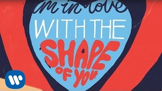Ed Sheeran - Shape Of You Official Lyric Video